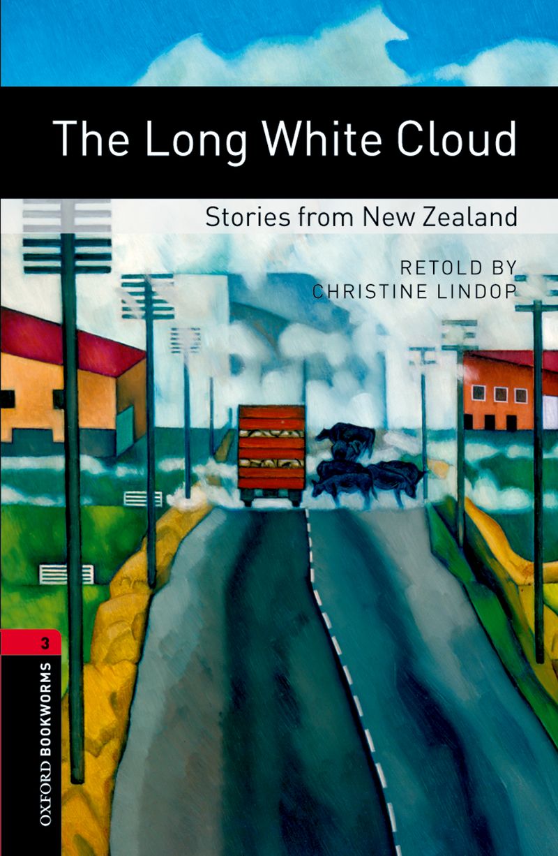 oxford bookworms library: the long white cloud: stories from ne