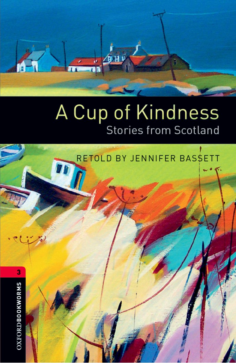 oxford bookworms library: level  : a cup of kindness: stories f