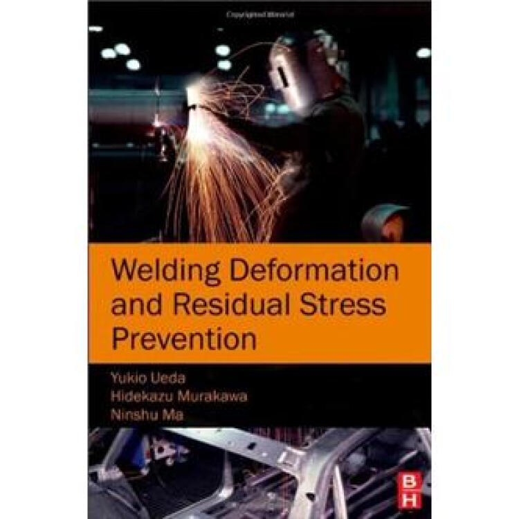 residual stress,acutestress welding deformation and residual stress prevention焊接变形和残余