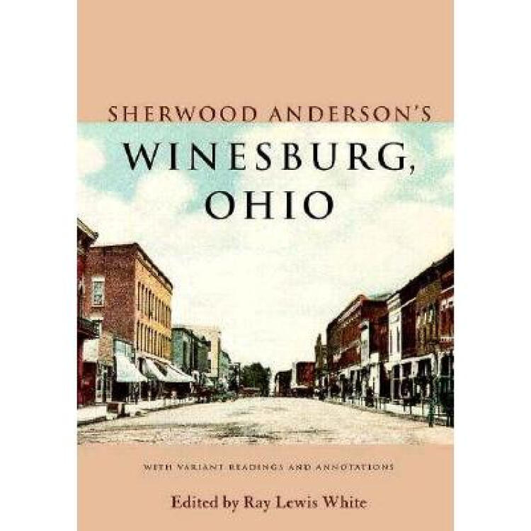 winesburg ohio,the age of innocence sherwood anderson"s winesburg: ohio