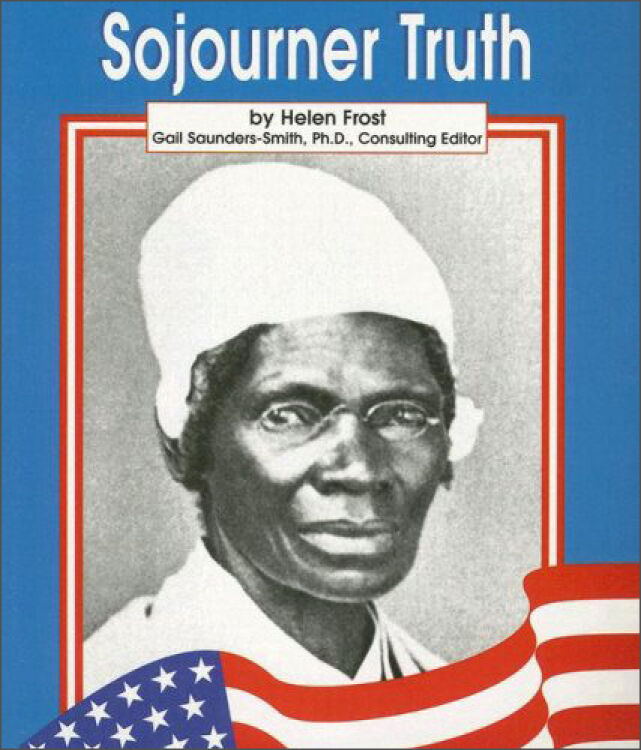 sojourner truth (famous americans) 美国名人:索杰纳·特鲁斯