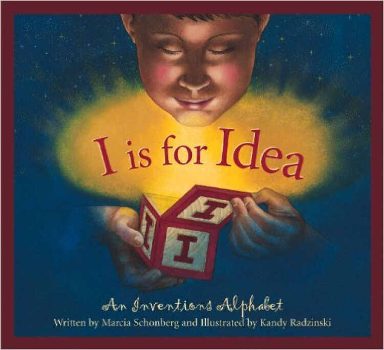 i is for idea: an inventions alphabet