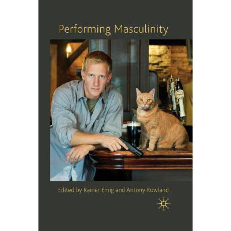 performing masculinity