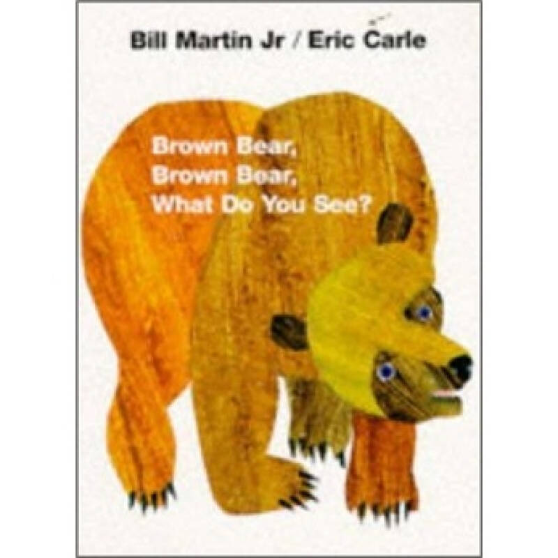 brown bear, brown bear, what do you see?