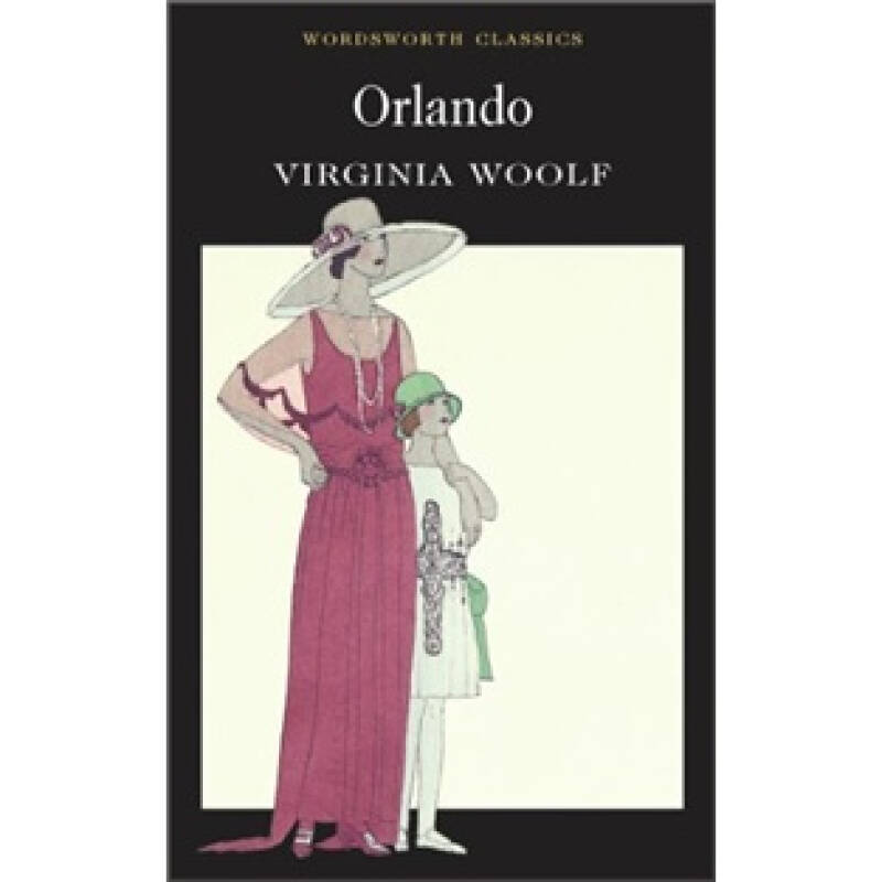 orlando: a biography (wordsworth classics) 奥兰多