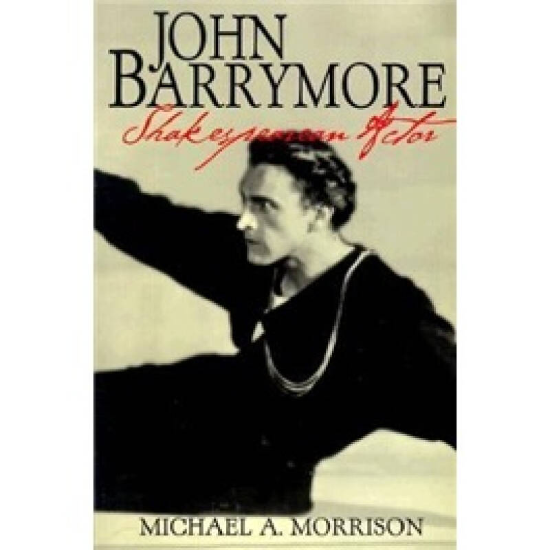 john barrymore, shakespearean actor (cambridge studies in