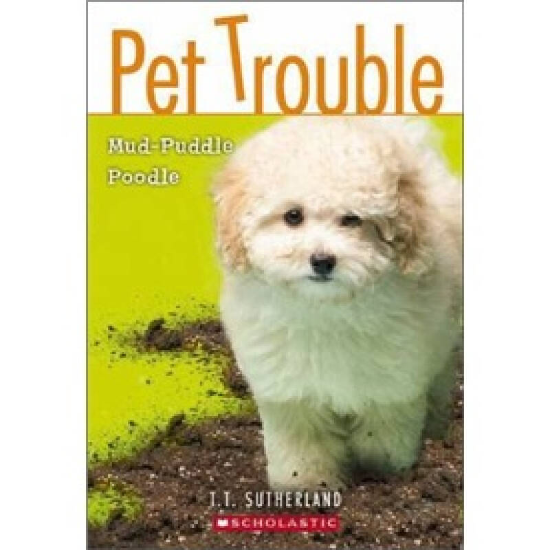 pet trouble #03: mud-puddle poodle 宠物惹麻烦3:爱玩泥的贵宾犬