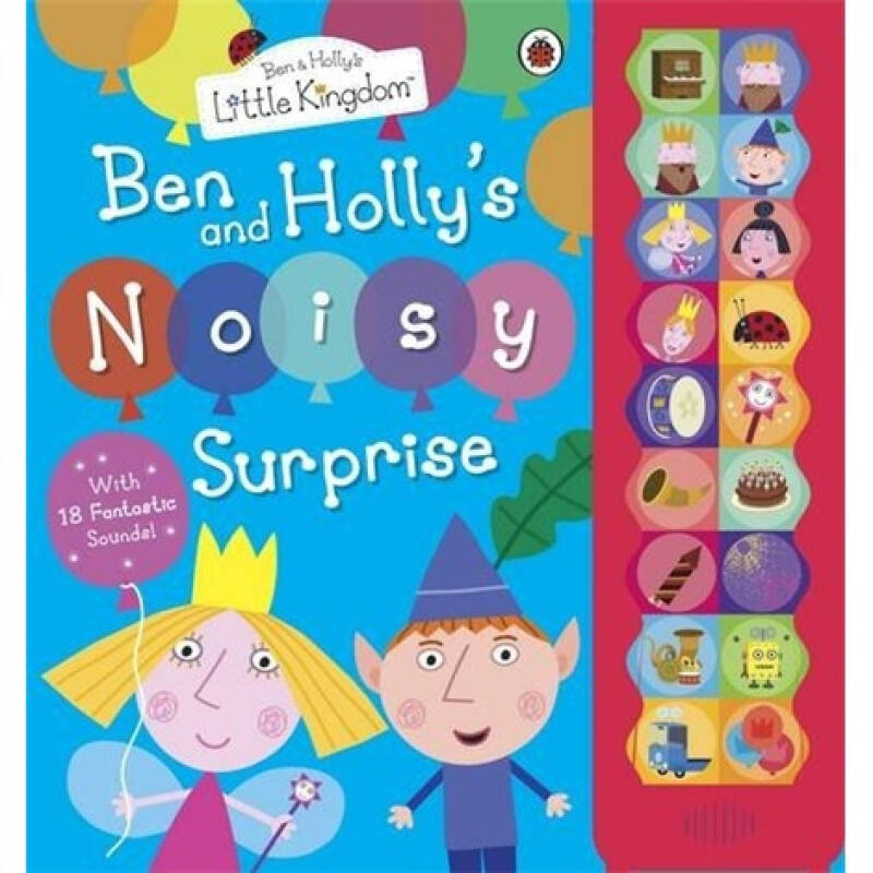 ben and holly"s little kingdom: ben and holly"s noisy surprise