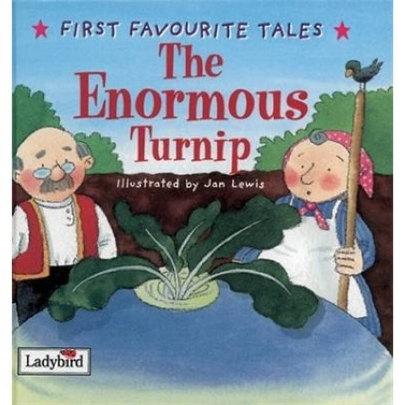 first favourite tales: the enormous turnip 巨大的萝卜(少儿故事)