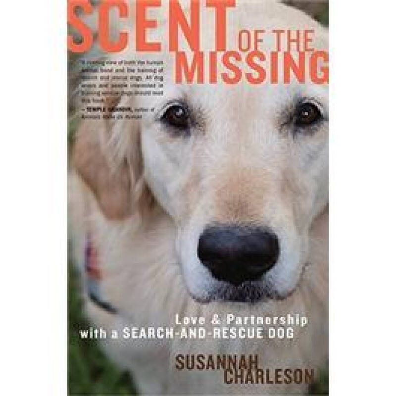 the missing: love and partnership with a search-and-rescue dog