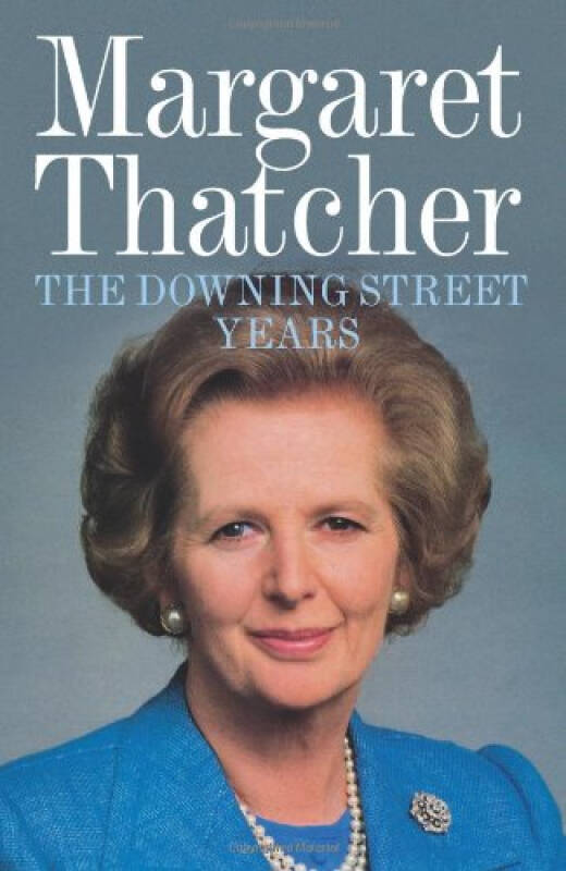 margaret thatcher: the downing street years玛格丽特·撒切尔:唐宁