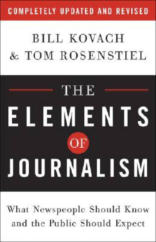 【预订】the elements of journalism: what