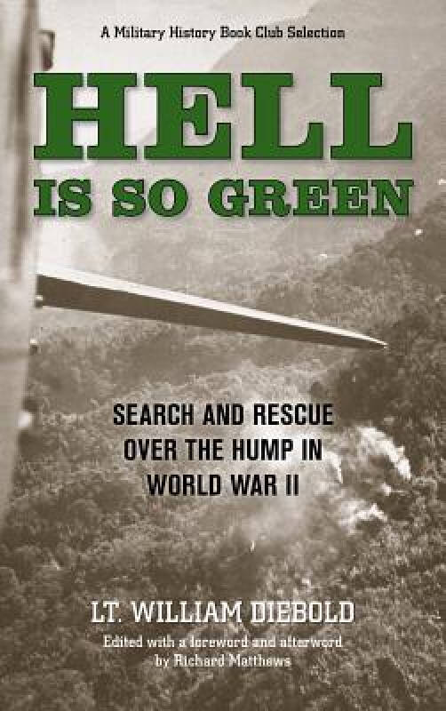 hell is so green: search and rescue over the hump in world war