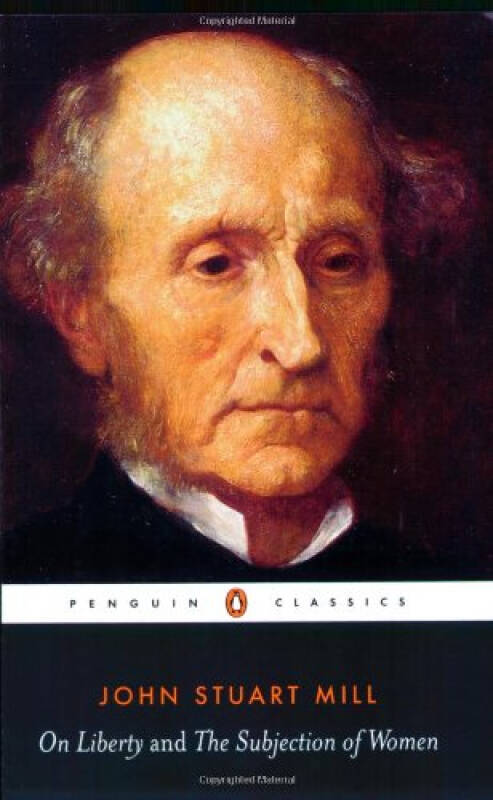 on liberty and the subjection of women john stuart mill