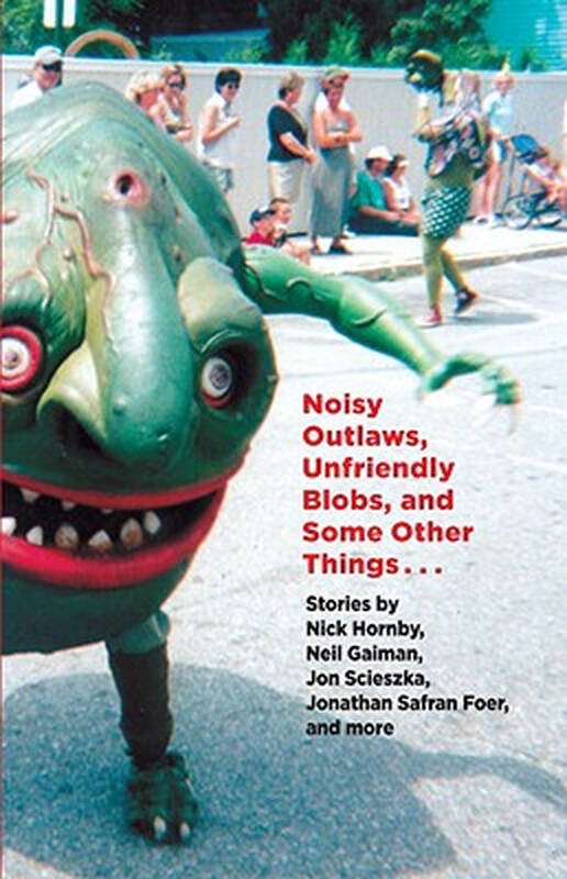 【预订】noisy outlaws, unfriendly blobs, and
