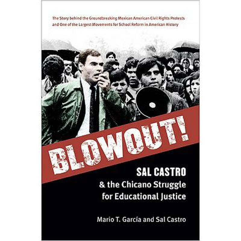 blowout,gauge blowout : sal castro and the chicano str.
