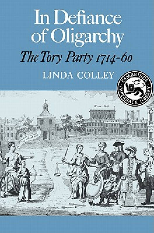 【预订】in defiance of oligarchy: the tory party