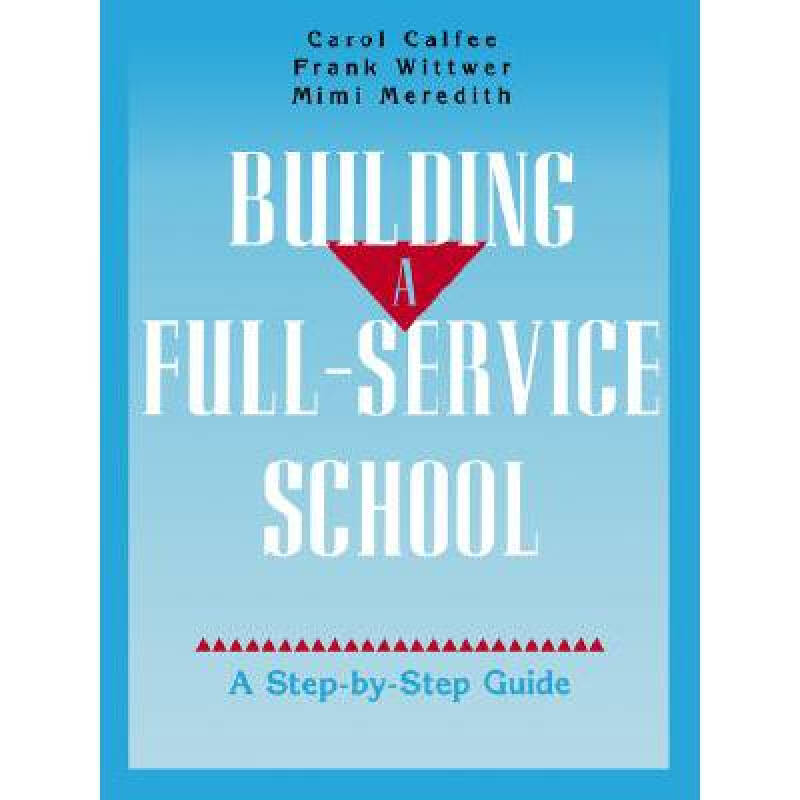 building a full-service school: a step-b.