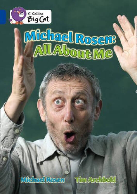 collins big cat - michael rosen: all about me: band 16/sapphire