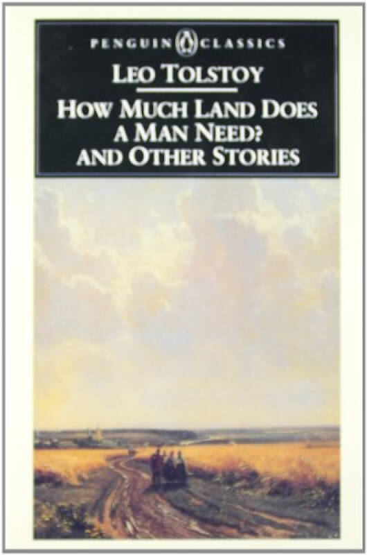 how much land does a man need and other stories leo tolstoy