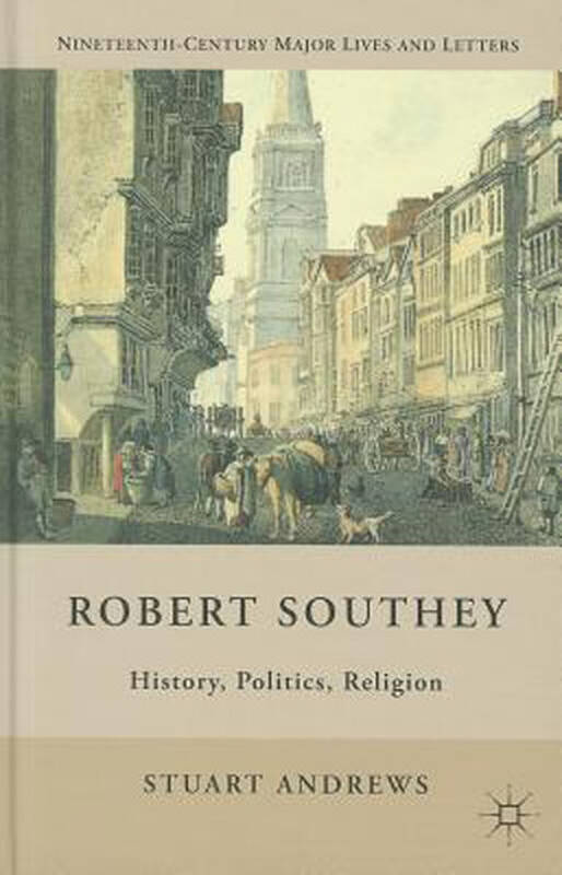robert southey: history, politics, religion