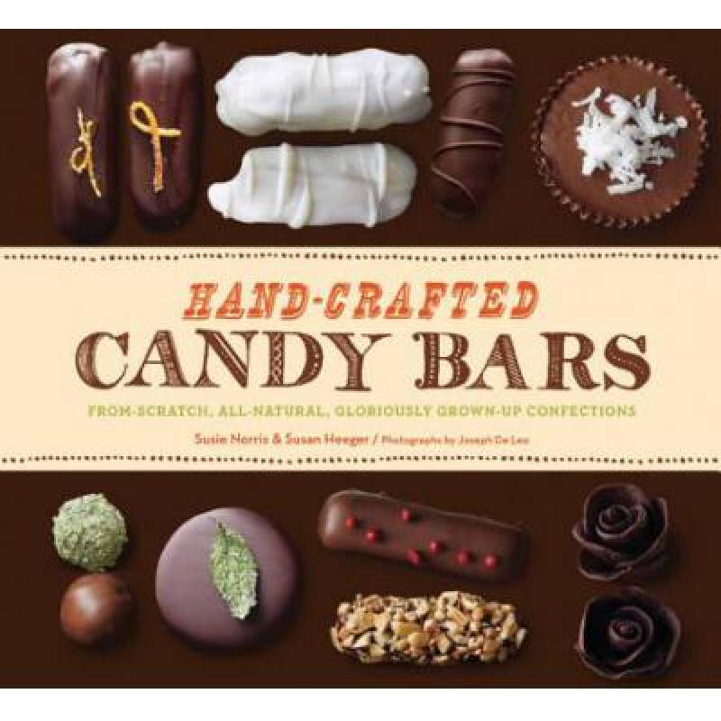 hand-crafted candy bars: from-scratch, a.