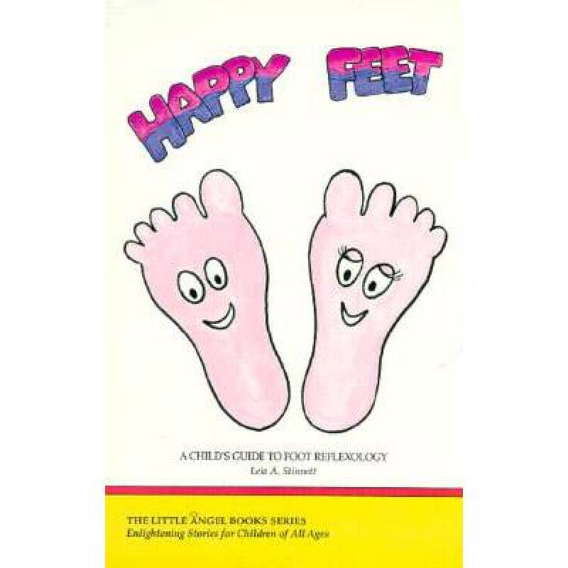 happy feet: a child"s guide to foot refl.