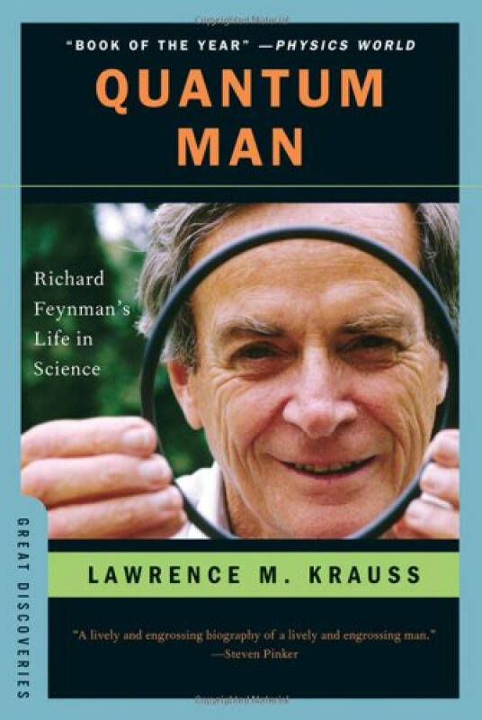 quantum man: richard feynman"s life in science lawrence m.