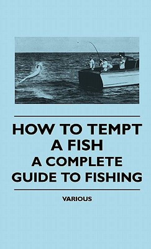 【预订】how to tempt a fish - a complete guide