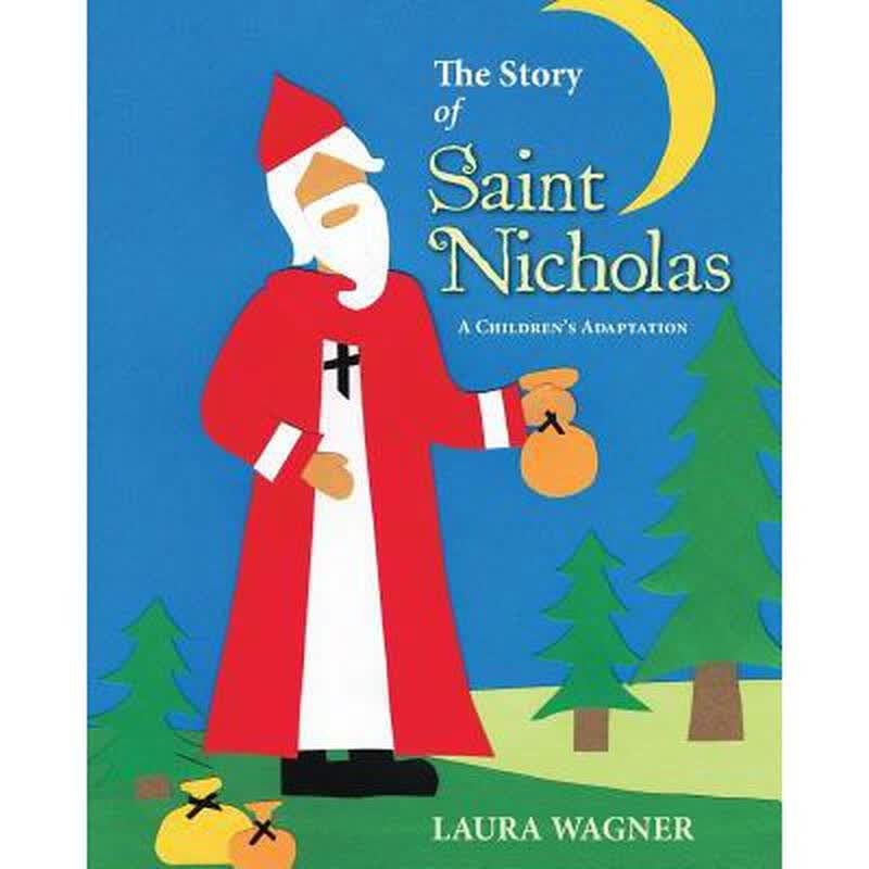 the story of saint nicholas: a children.