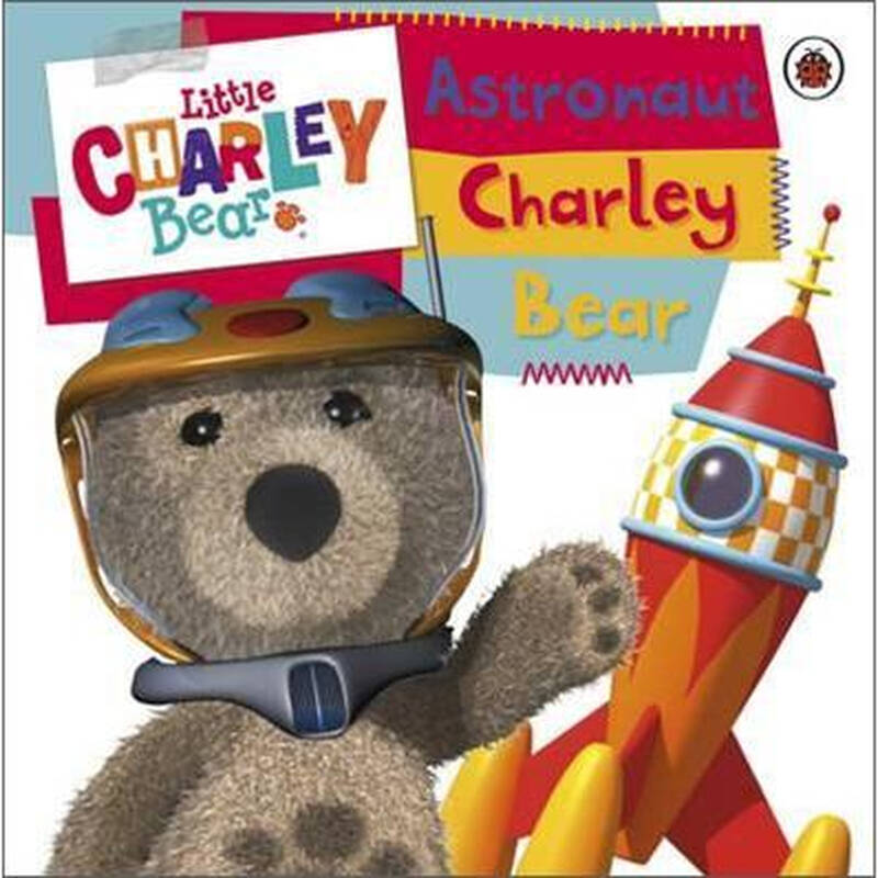 little charley bear: astronaut charley bear