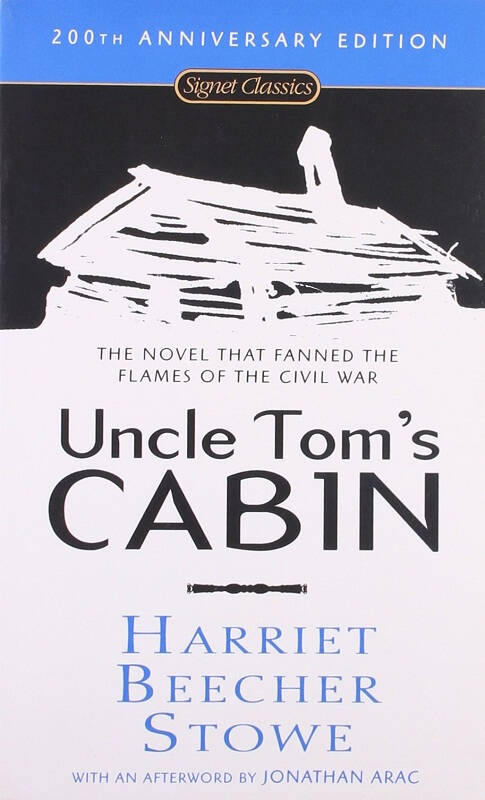 [英文原版] uncle tom"s cabin 汤姆叔叔的小屋(200周年版)