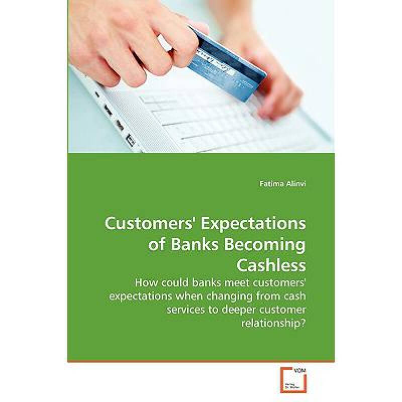 customers" expectations of banks becomin.