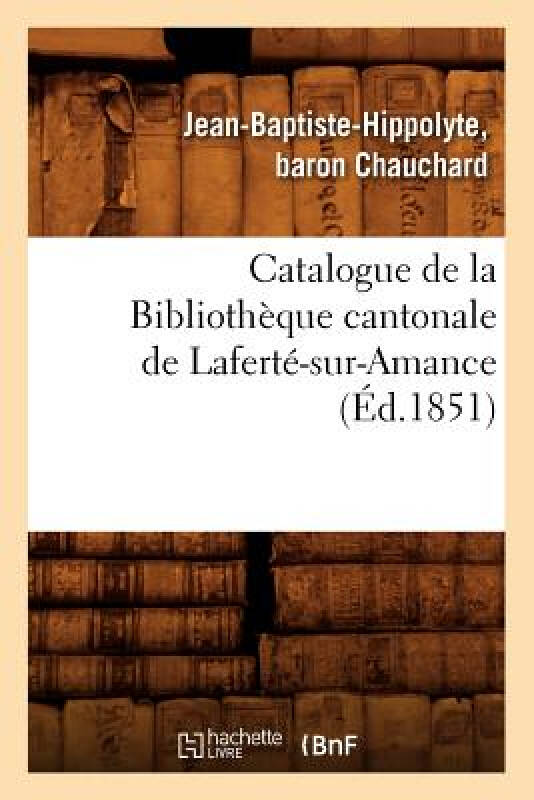 【预订】catalogue de la bibliotheque cantonal