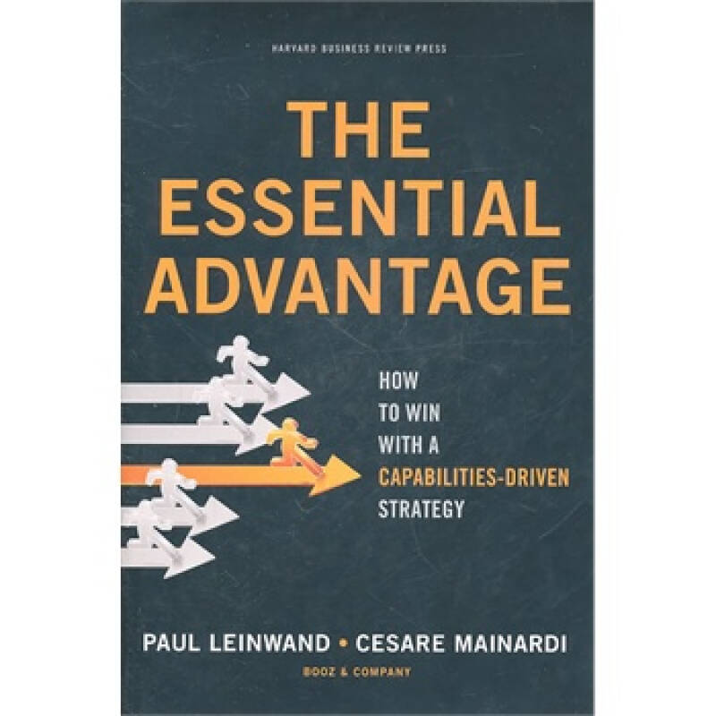 essential advantage: how to win with a capabilities-driven