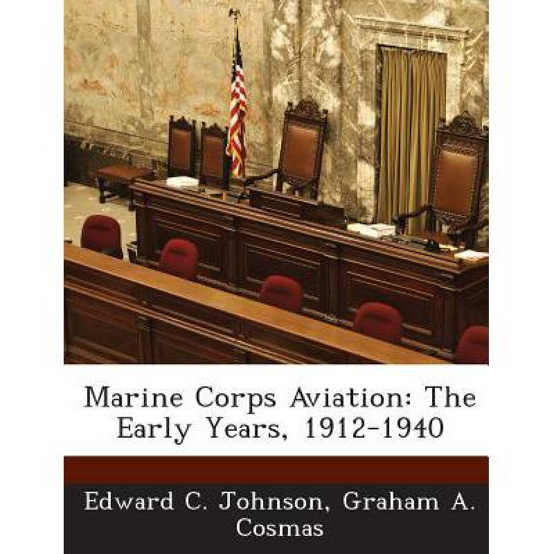 marine corps aviation: the early years, .