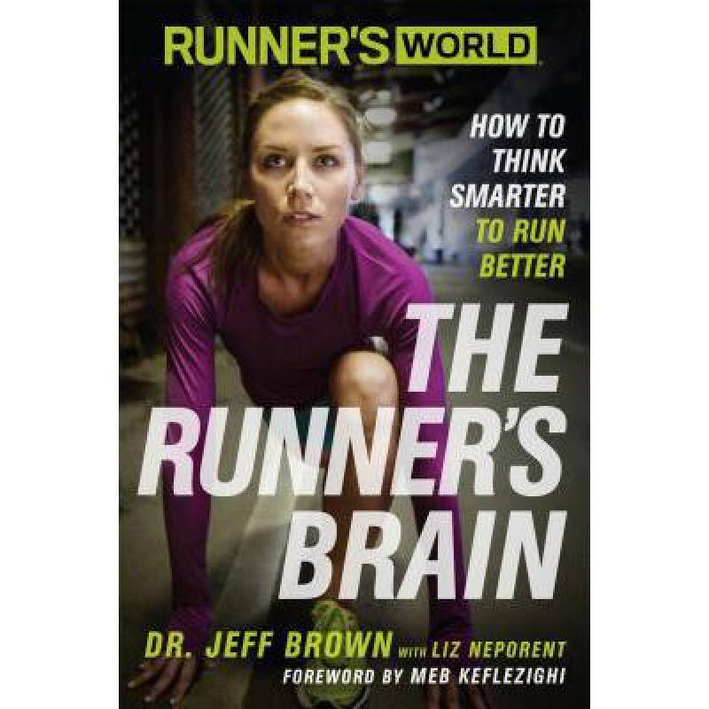 runner"s world: the runner"s brain: how .
