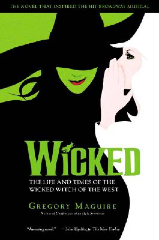 wicked: the life and times of the wicked witch of