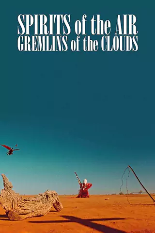 Spirits of the Air, Gremlins of the Clouds