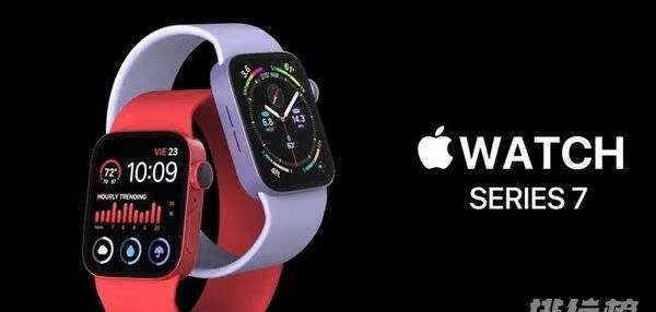 apple watch series7更新了什么_更新消息汇总 