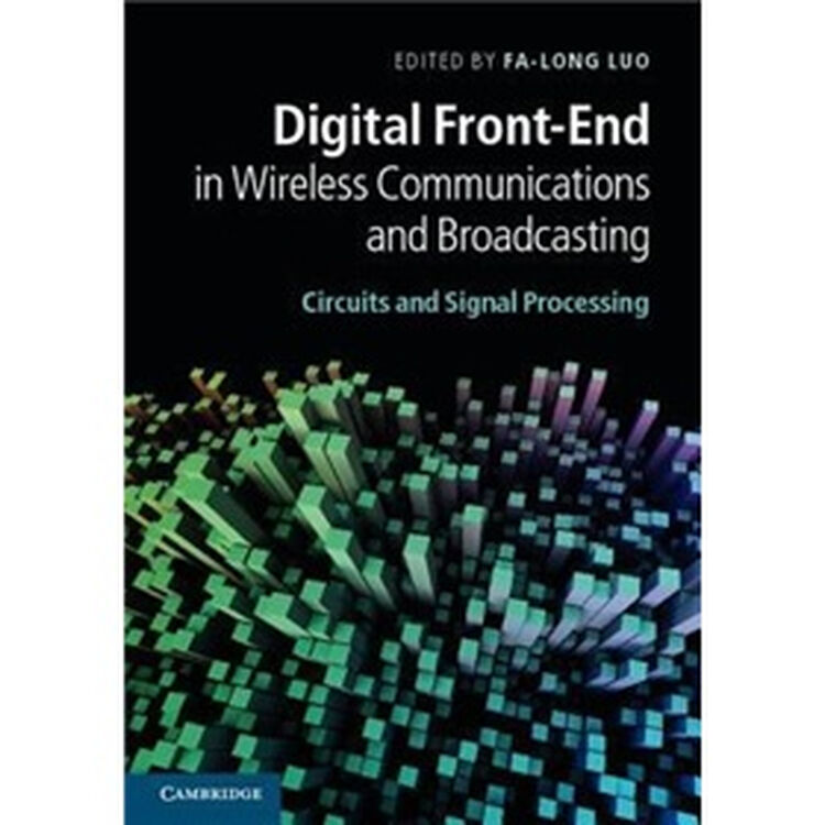 Digital FrontEnd in Wireless Communications and Broadcasting Circuits
