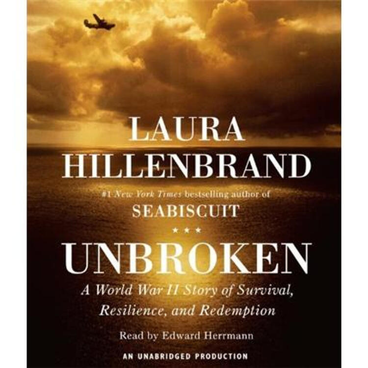 unbroken: a world war ii story of survival, resilience, and