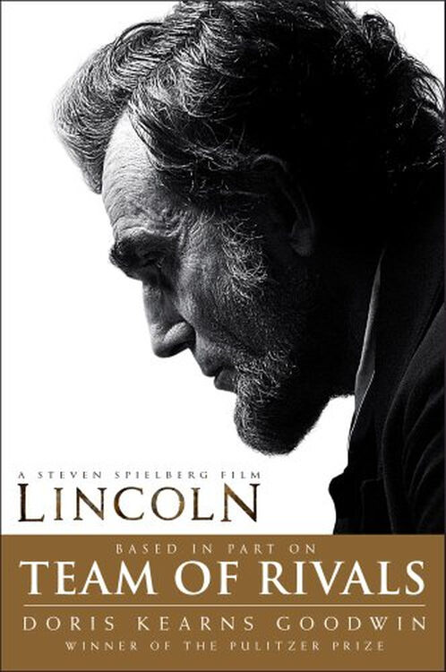 team of rivals: lincoln (film tie-in edition)
