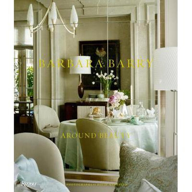 barbara barry: around beauty