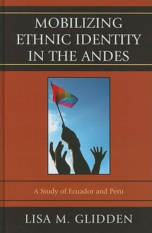【预订】mobilizing ethnic identity in the andes