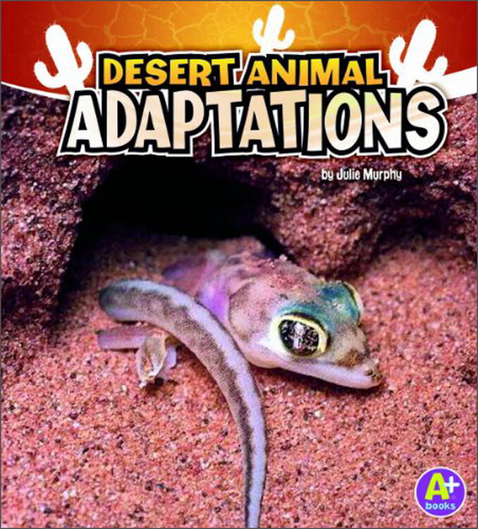 desert animal adaptations (a  books: amazing animal adaptations)