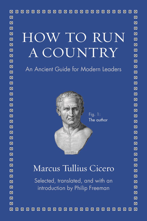 how to run a country: an ancient guide for modern leaders