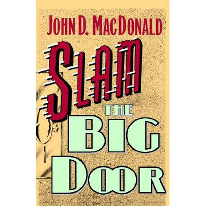 slam the big door