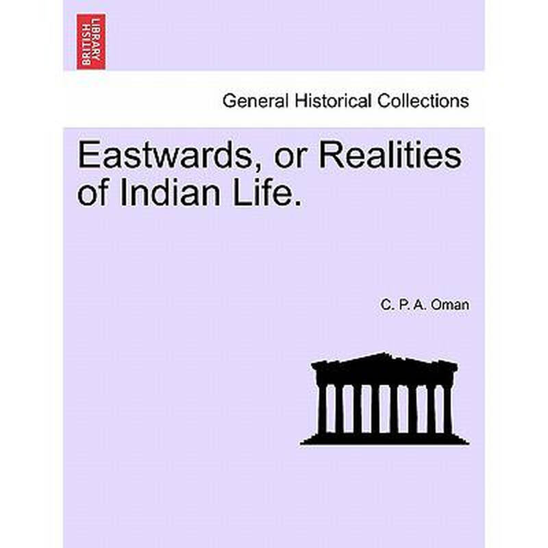 eastwards, or realities of indian life.
