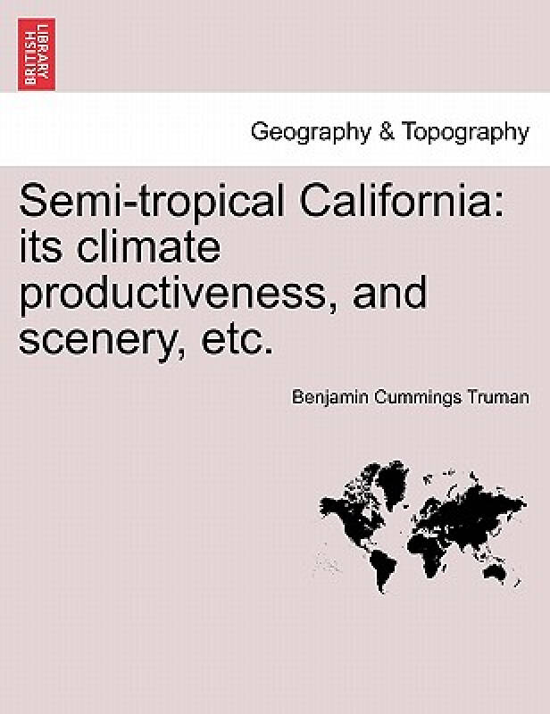 【预订】semi-tropical california its climate